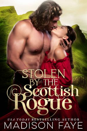 [Kilts & Kisses 02] • Stolen by the Scottish Rogue · Kilts & Kisses, Book 2